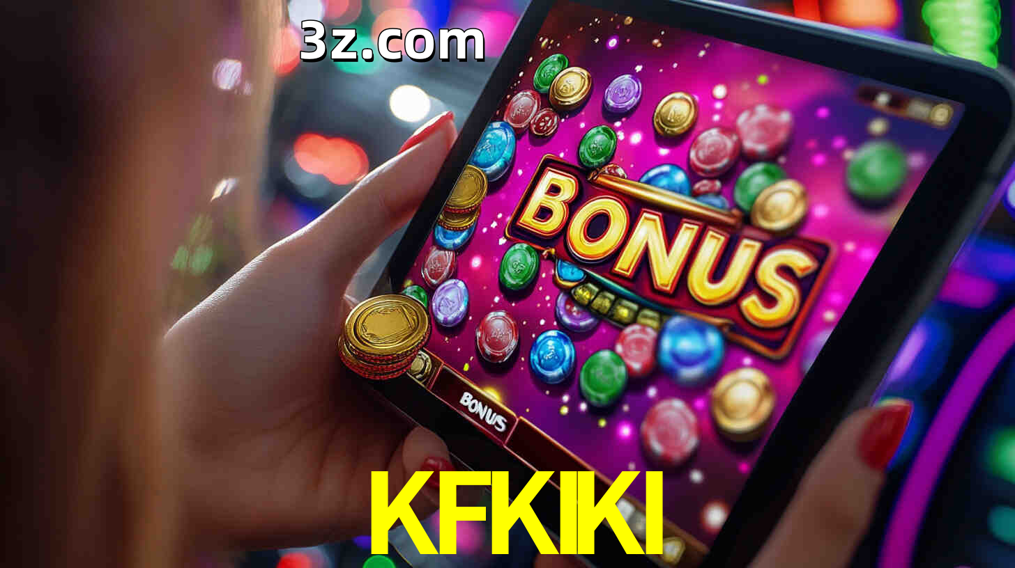 Bônus incríveis na plataforma KFKIKI