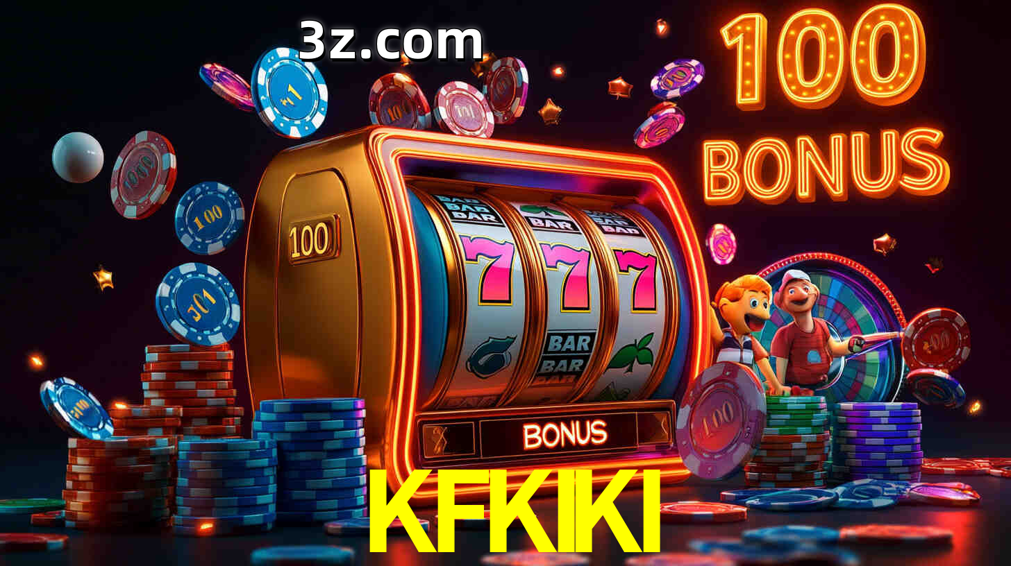 KFKIKI com Bônus especiais